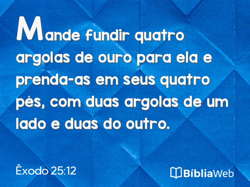 Êxodo 25:12 em imagem para compartilhar