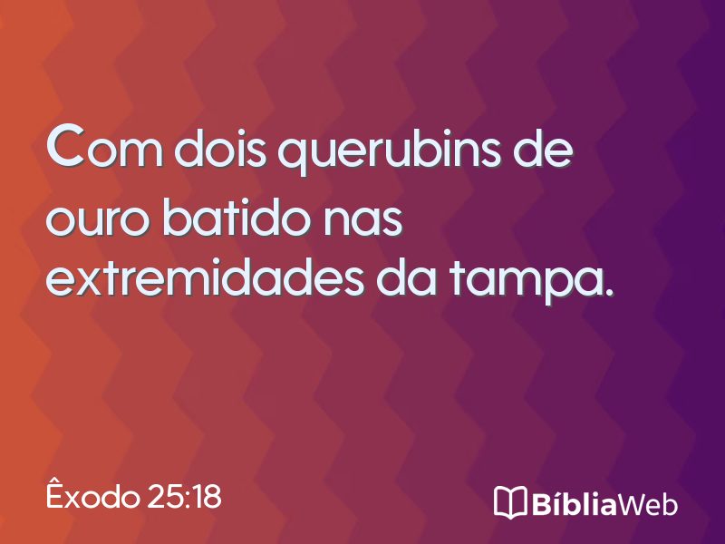 Êxodo 25:18 em imagem para compartilhar