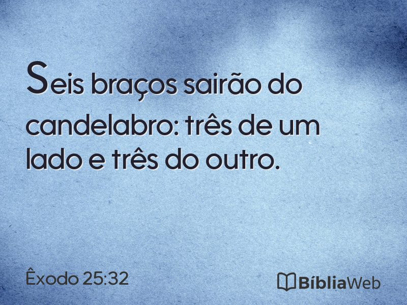 Êxodo 25:32 em imagem para compartilhar