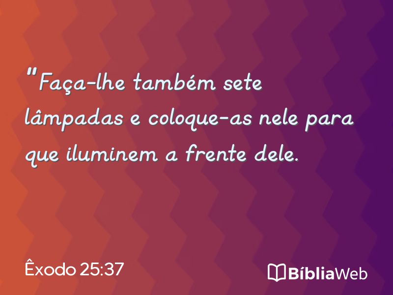 Êxodo 25:37 em imagem para compartilhar