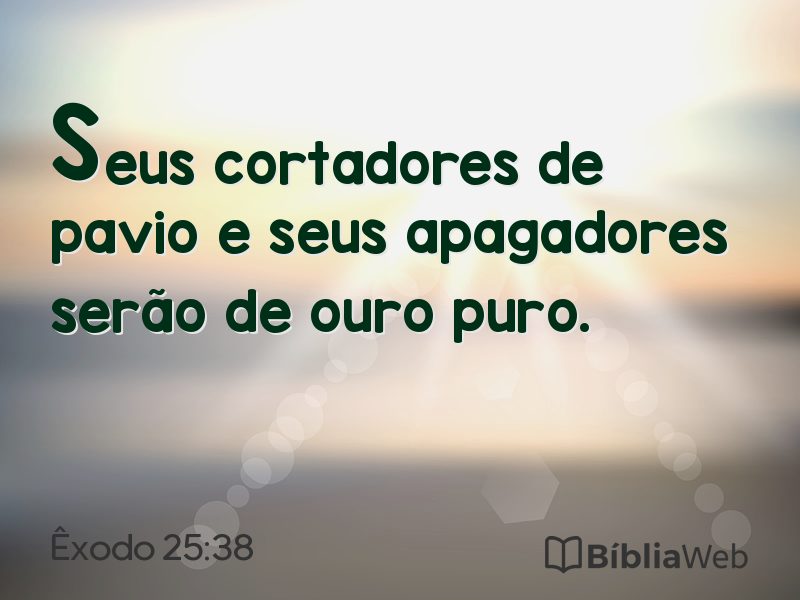 Êxodo 25:38 em imagem para compartilhar