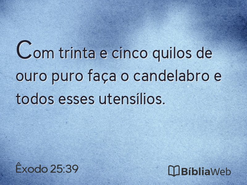 Êxodo 25:39 em imagem para compartilhar
