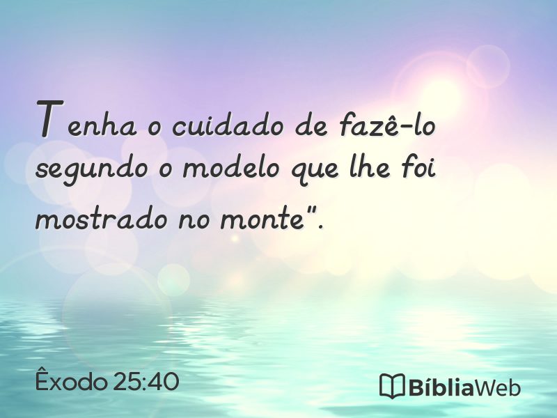 Êxodo 25:40 em imagem para compartilhar
