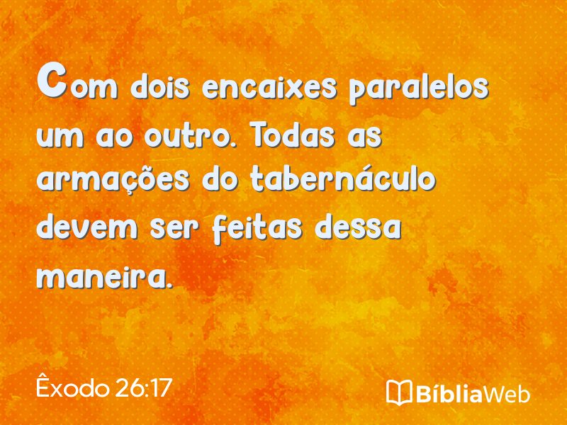 Êxodo 26:17 em imagem para compartilhar