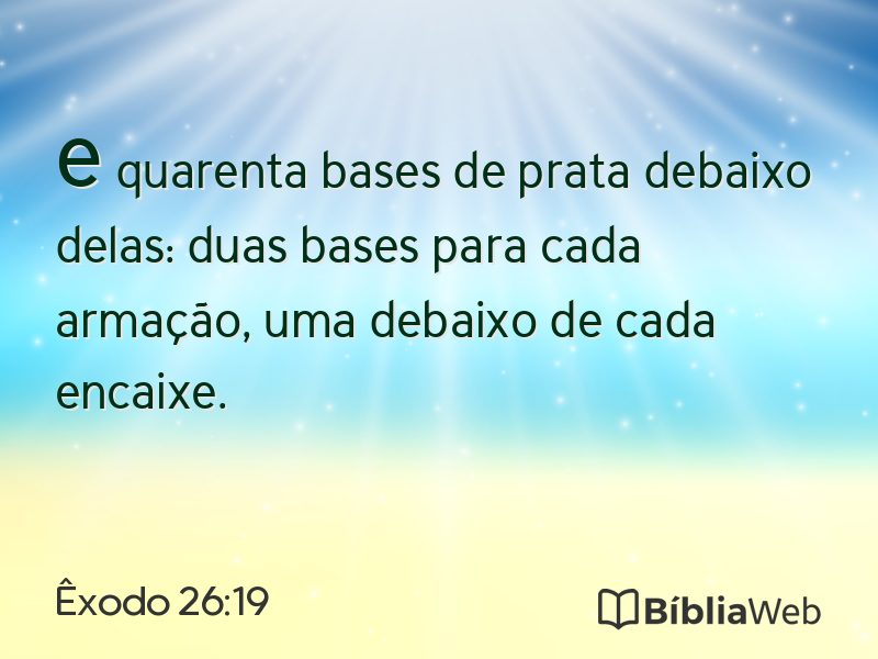 Êxodo 26:19 em imagem para compartilhar