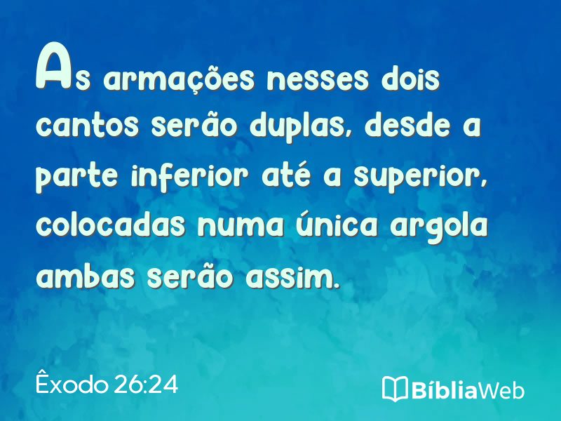 Êxodo 26:24 em imagem para compartilhar