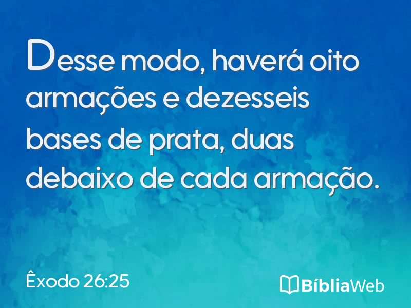 Êxodo 26:25 em imagem para compartilhar