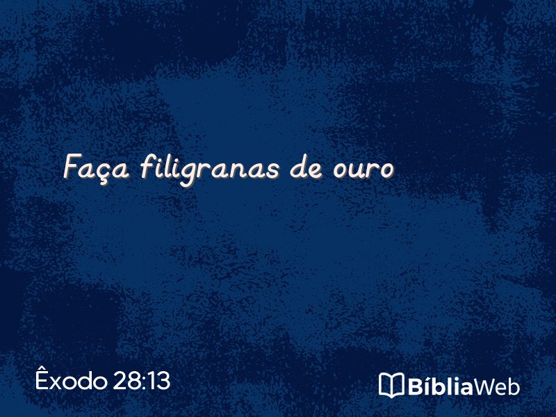 Êxodo 28:13 em imagem para compartilhar