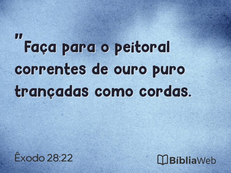 Êxodo 28:22 em imagem para compartilhar