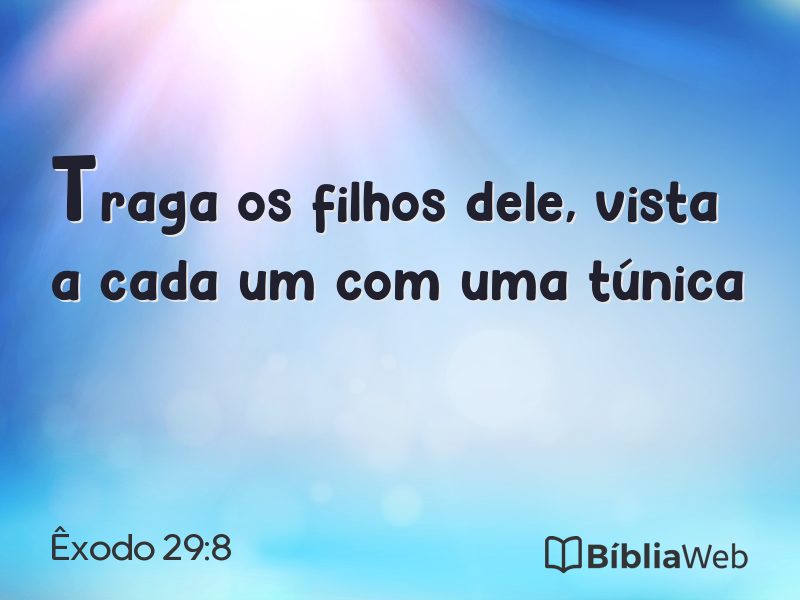 Êxodo 29:8 em imagem para compartilhar