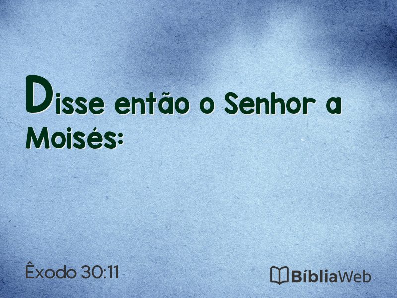 Êxodo 30:11 em imagem para compartilhar