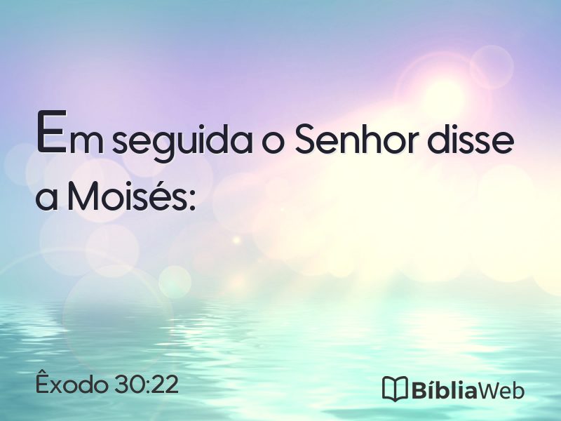 Êxodo 30:22 em imagem para compartilhar