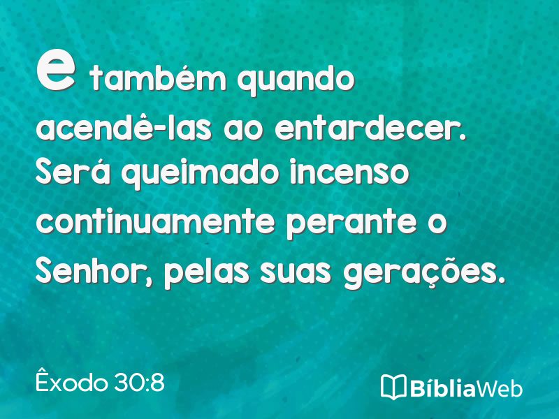 Êxodo 30:8 em imagem para compartilhar