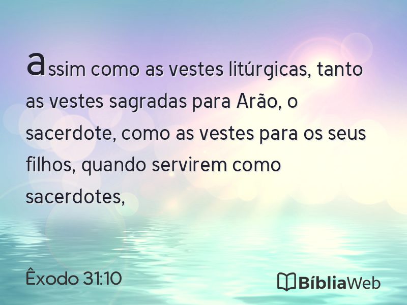 Êxodo 31:10 em imagem para compartilhar