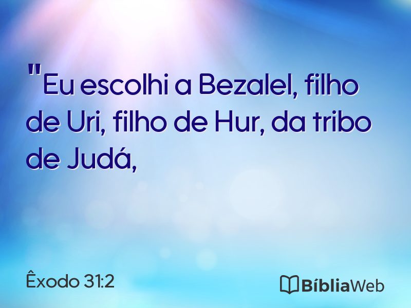 Êxodo 31:2 em imagem para compartilhar