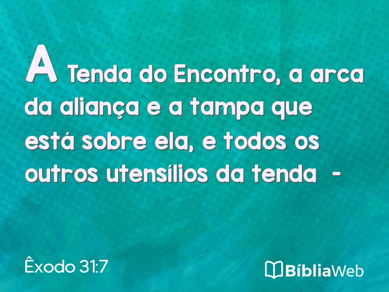 Êxodo 31:7 em imagem para compartilhar
