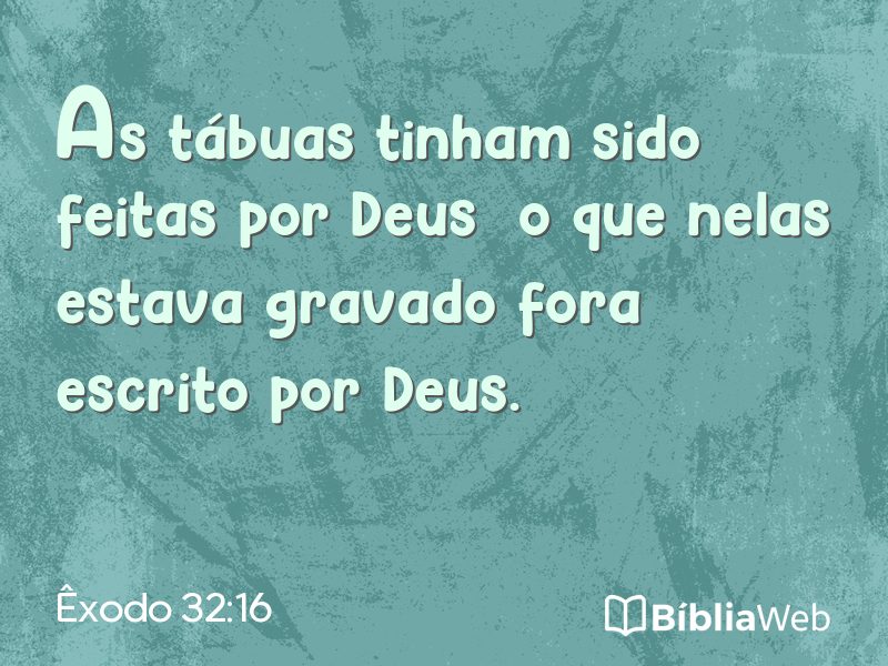 Êxodo 32:16 em imagem para compartilhar