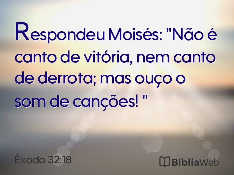 Êxodo 32:18 em imagem para compartilhar