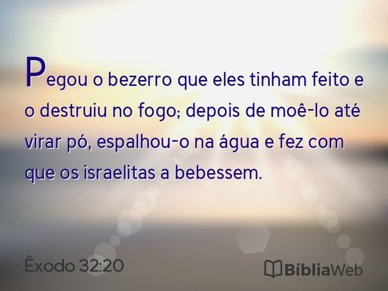 Êxodo 32:20 em imagem para compartilhar