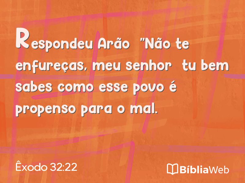 Êxodo 32:22 em imagem para compartilhar