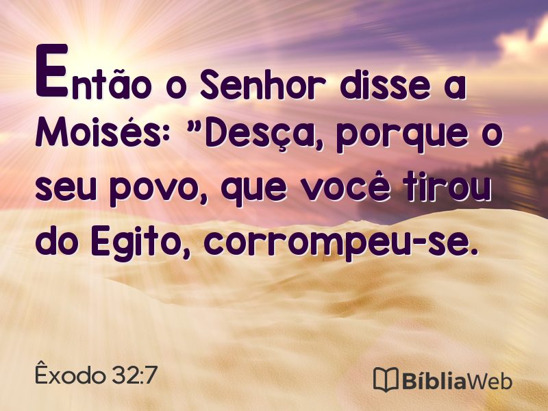 Êxodo 32:7 em imagem para compartilhar