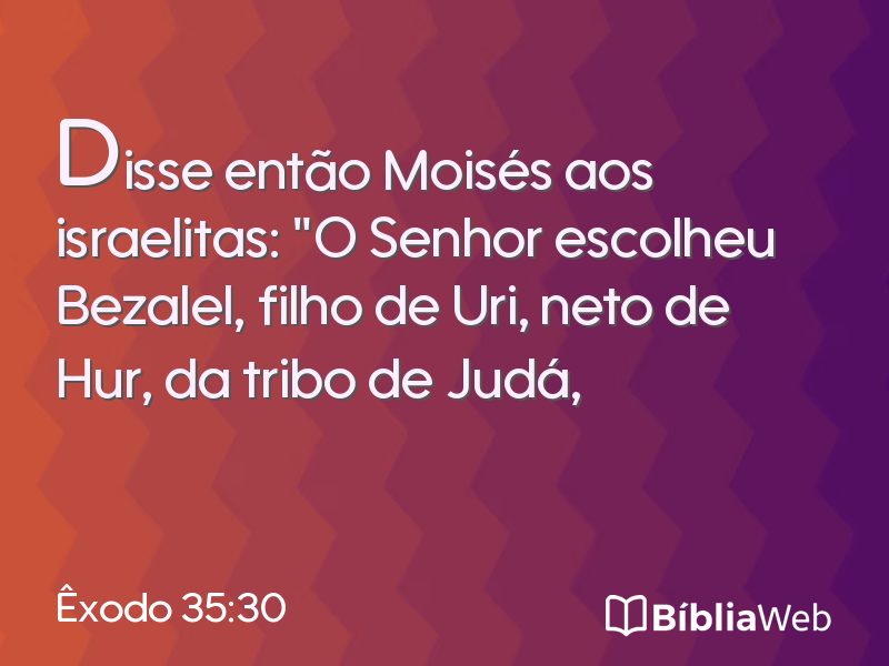 Êxodo 35:30 em imagem para compartilhar