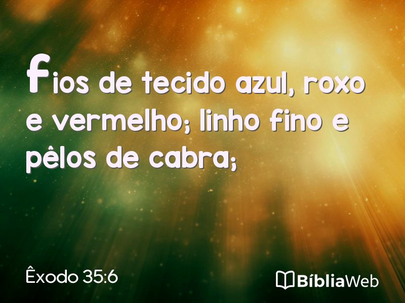 Êxodo 35:6 em imagem para compartilhar
