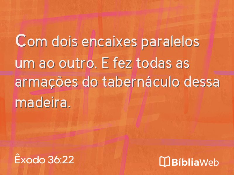 Êxodo 36:22 em imagem para compartilhar