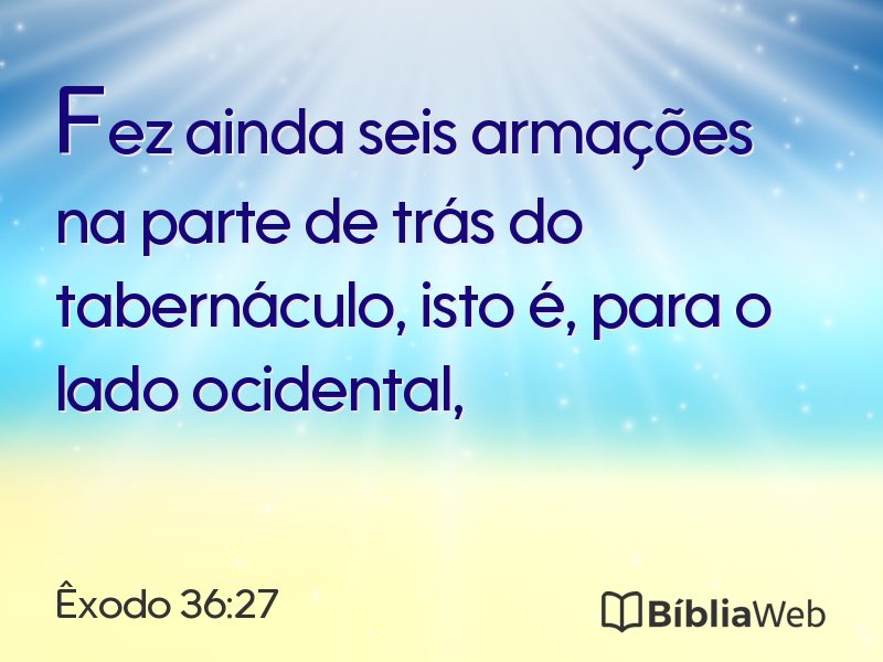 Êxodo 36:27 em imagem para compartilhar