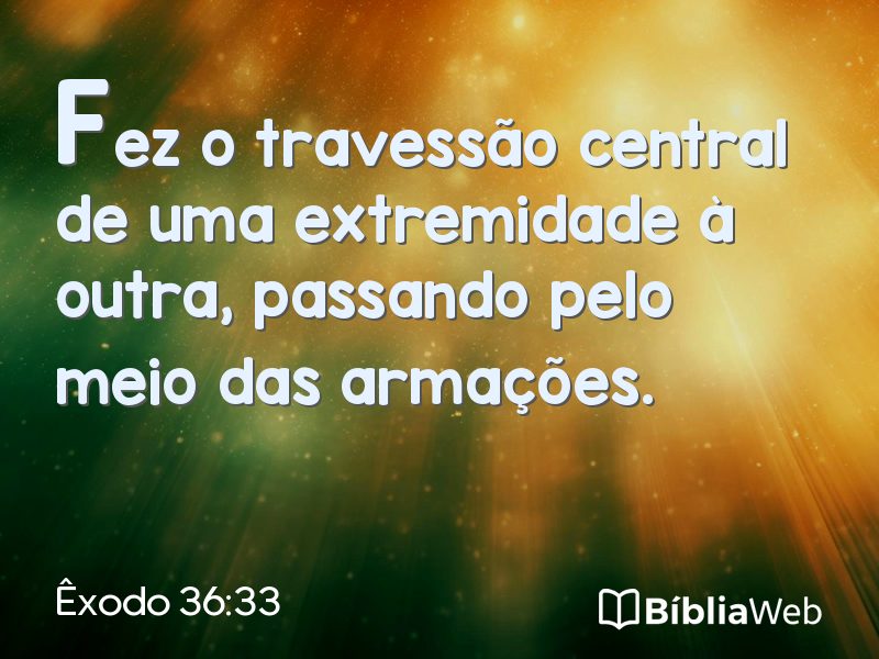 Êxodo 36:33 em imagem para compartilhar