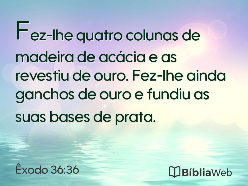 Êxodo 36:36 em imagem para compartilhar