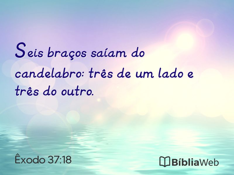 Êxodo 37:18 em imagem para compartilhar
