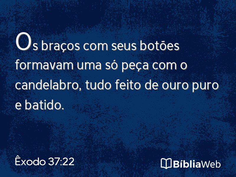 Êxodo 37:22 em imagem para compartilhar