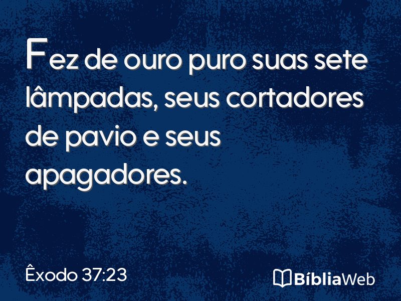 Êxodo 37:23 em imagem para compartilhar