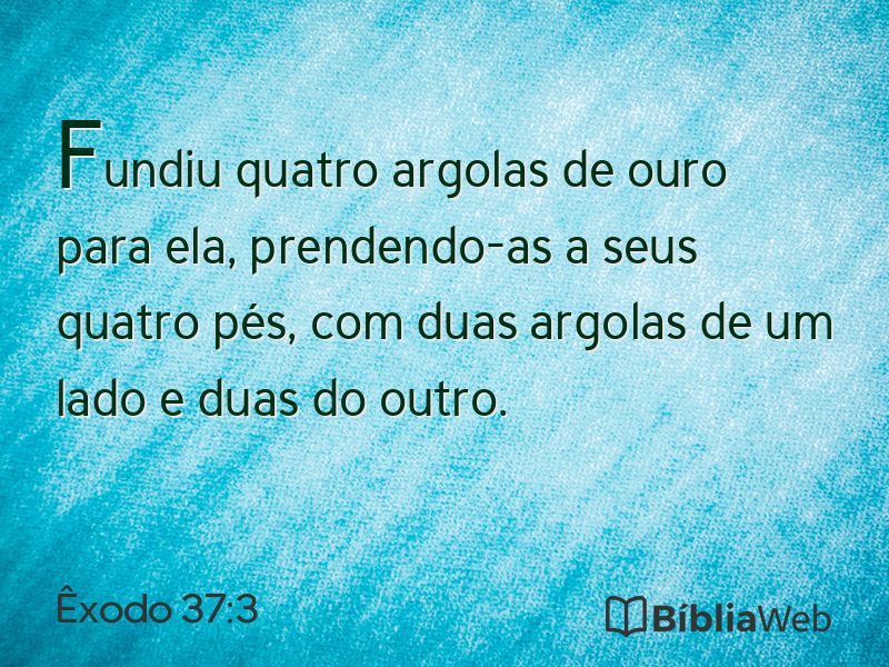 Êxodo 37:3 em imagem para compartilhar