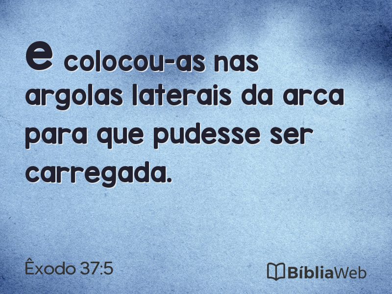 Êxodo 37:5 em imagem para compartilhar