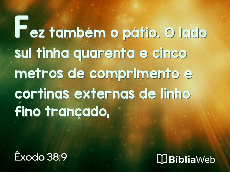 Êxodo 38:9 em imagem para compartilhar