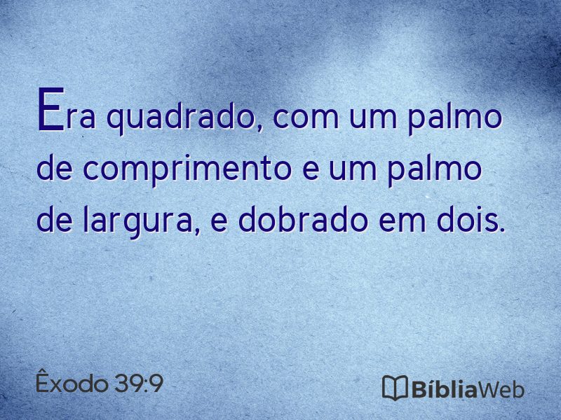 Êxodo 39:9 em imagem para compartilhar