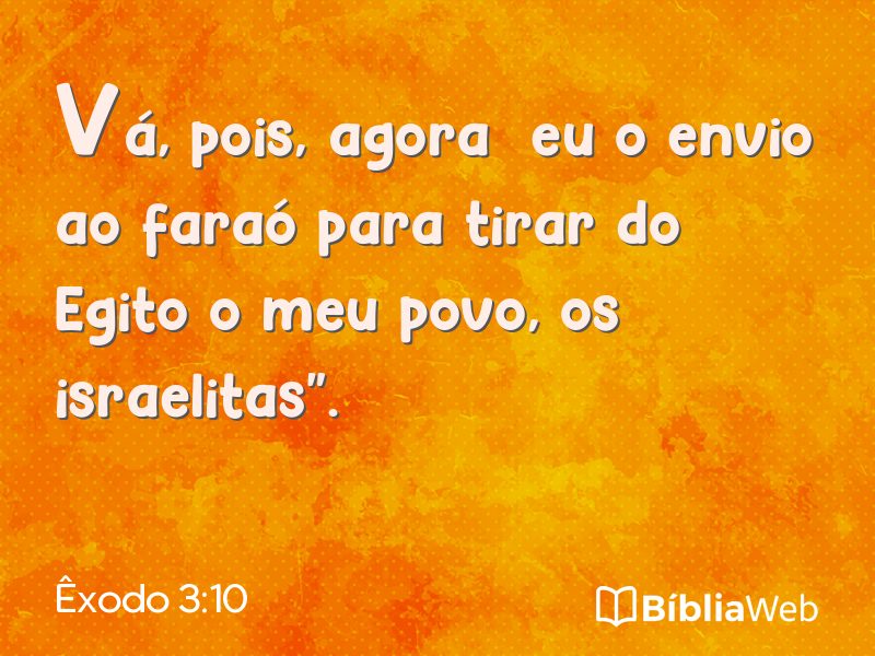Êxodo 3:10 em imagem para compartilhar
