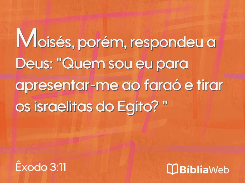 Êxodo 3:11 em imagem para compartilhar