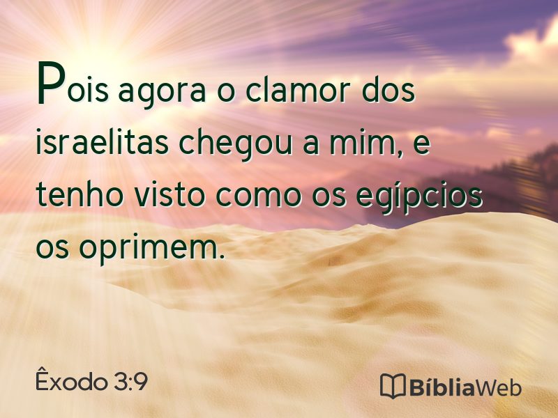 Êxodo 3:9 em imagem para compartilhar
