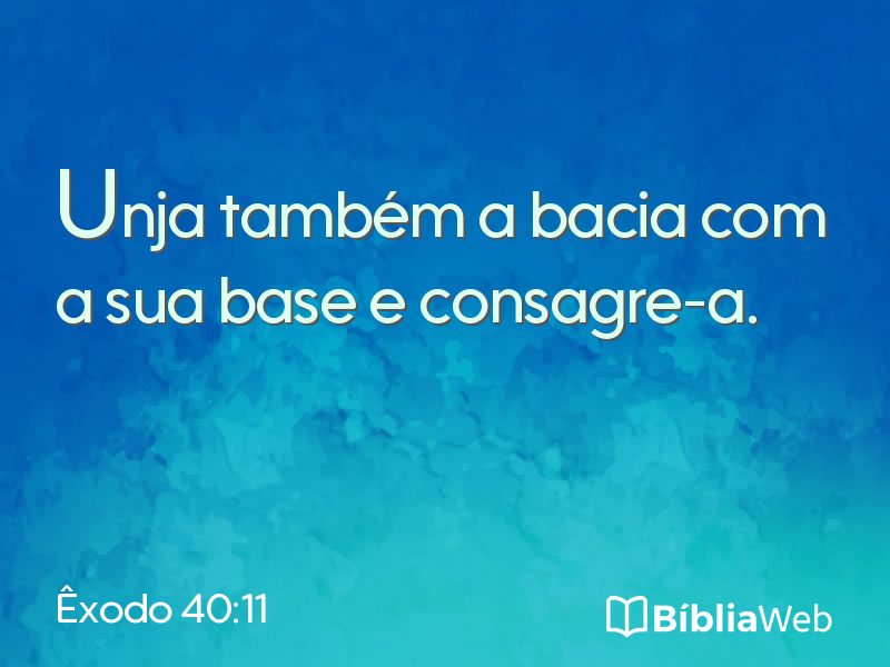 Êxodo 40:11 em imagem para compartilhar