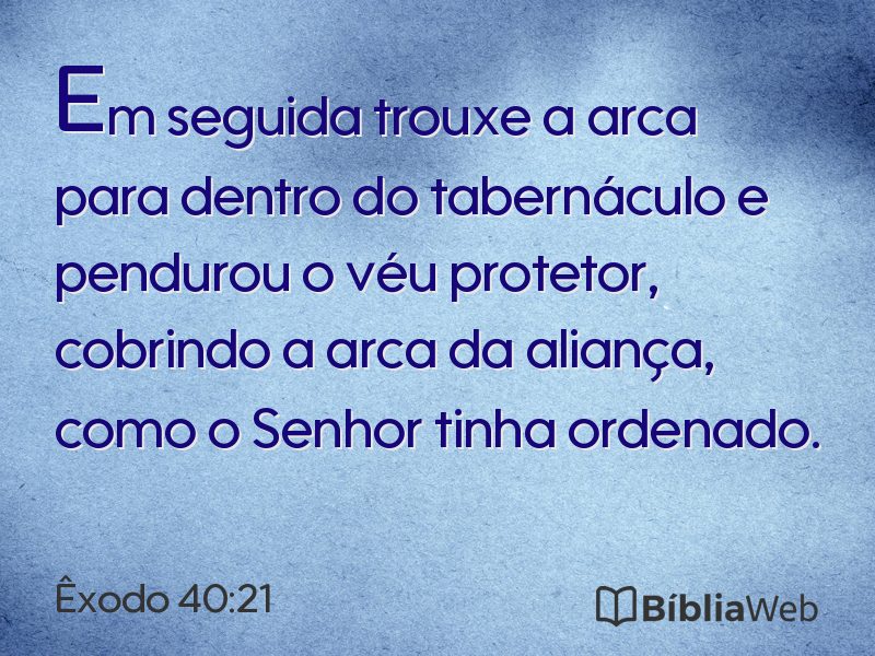 Êxodo 40:21 em imagem para compartilhar