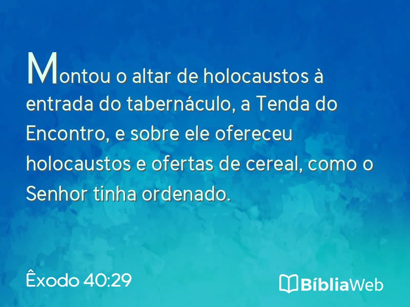 Êxodo 40:29 em imagem para compartilhar