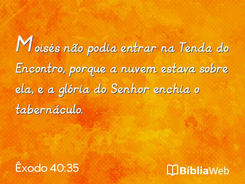 Êxodo 40:35 em imagem para compartilhar
