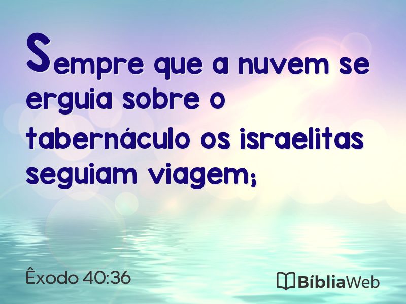 Êxodo 40:36 em imagem para compartilhar