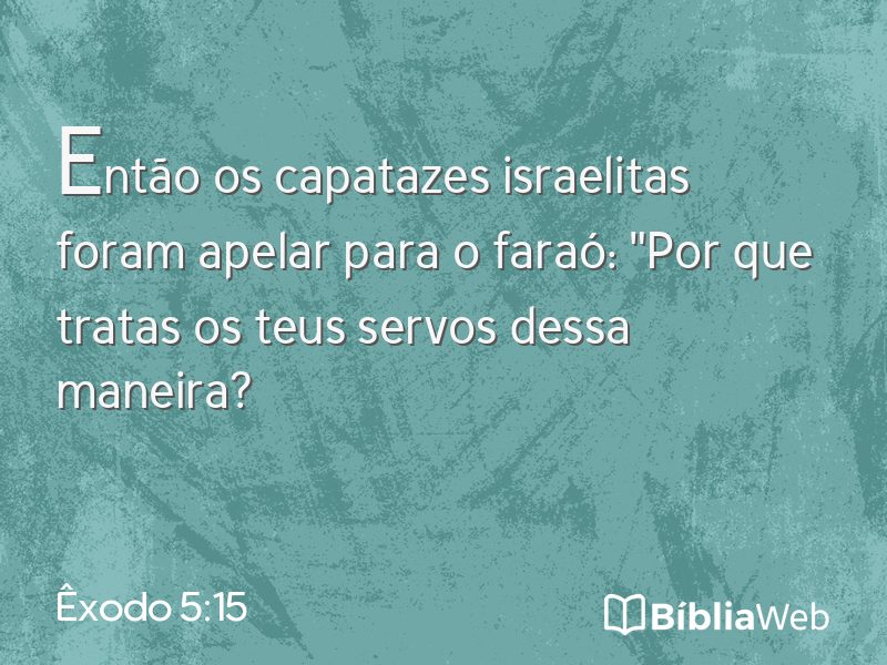 Êxodo 5:15 em imagem para compartilhar