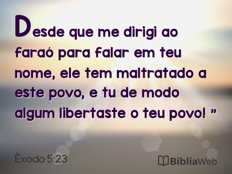Êxodo 5:23 em imagem para compartilhar