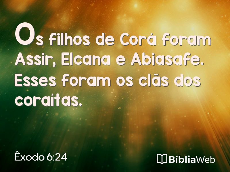 Êxodo 6:24 em imagem para compartilhar