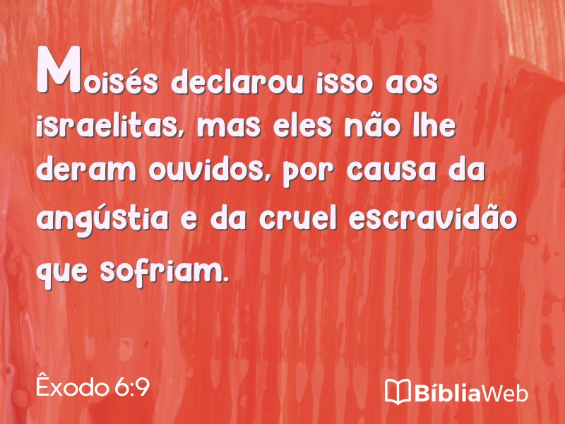 Êxodo 6:9 em imagem para compartilhar